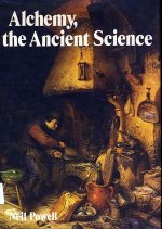 Alchemy, the ancient science