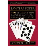 Lawyers' Poker: 52 Lessons that Lawyers Can Learn from Card Players