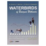 Waterbirds of Bourgas Wetlands: Results Evaluation of the Monthly Waterbird Monitoring 1996-2002 Pensoft Series Faunistica